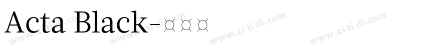 Acta Black字体转换 Acta Black字体转换